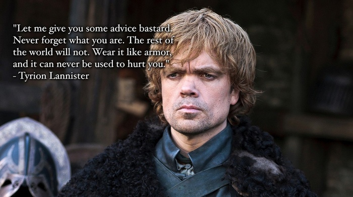 Peter Dinklage, quote, Tyrion Lannister, Game of Thrones