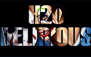 clowns, H2O, H2O DELIRIOUS, Delirious, YouTube